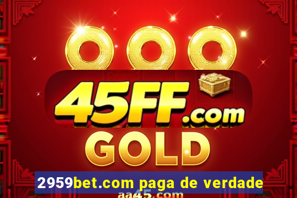 2959bet.com paga de verdade